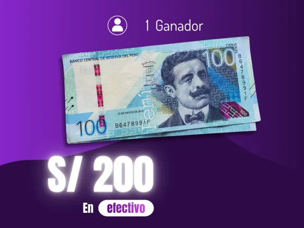 1 ganador de s/ 200 soles